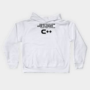 Objects In Code Are Closer Than They Appear C++ Programming Kids Hoodie